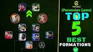 Top 5 Best Formations For Possession Game In eFootball 2024