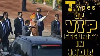 Security Cover In India  X, Y, Y-plus, Z, Z-plus, and SPG, Types of VIP Security In India