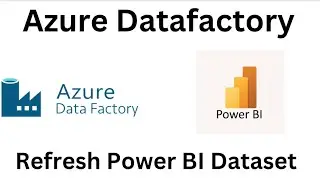 Refresh PowerBI Dataset From Azure Datafactory 