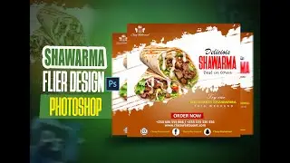 How to Create an Attractive Shawarma Flier || Photoshop Tutorials