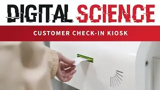 Digital Science: Customer Check-In Kiosk