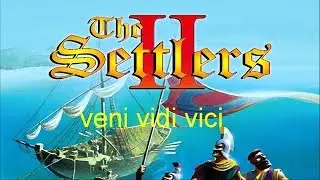 Settlers 2 - Пришел, увидел, победил !!!