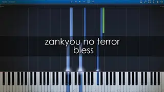 ZANKYOU NO TERROR - BLESS [SYNTHESIA]