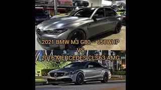 2021 BMW M3 G80 650 WHP VS 2016 MERCEDES CLS63 S AMG