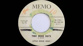 Little Eddie Mint - Two More Days