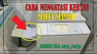 CARA MENGATASI KERTAS "MACET KELUAR SEPARO" MESIN IRA 6075 / 6275 ! IRIT BIAYA MACET DI EXIT ROL