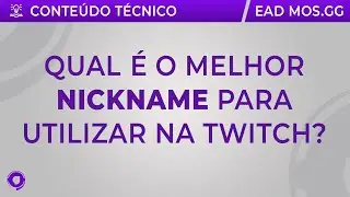 ESCOLHA BEM O SEU NICKNAME!