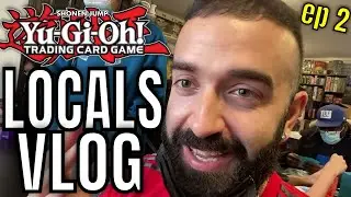 YUGIOH VLOG! WILL I WIN LOCALS AGAIN??? ep 2