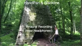 HandPan & Slackline jam No1 | Mumis 's Song [Binaural Headphone Recording]