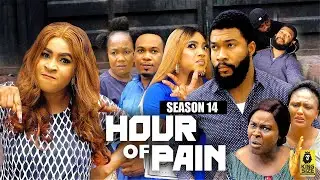 HOUR OF PAIN (SEASON 14){TRENDING NOLLYWOOD MOVIE}-2023 LATEST NIGERIAN NOLLYWOOD MOVIE