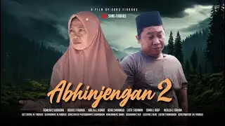 Abhinjengan Eps.2 - SANG FIRDAUS (Sub Indonesia)
