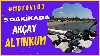 5 DAKİKADA AKÇAY ALTINKUM | 