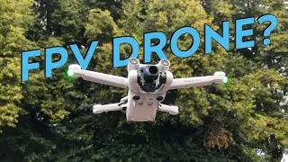 FPV on the DJI Mini 3 Pro - Is It Any Good?