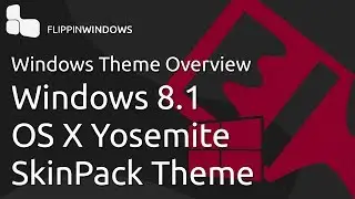 Windows 8.1 Theme | MAC OS X Yosemite Skinpack
