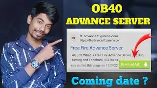 ob40 advance server coming date / free fire ob40 advance server / ob40 advance server open problem