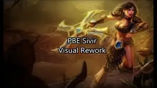 [League of Legends] [PBE] SIVIR VISUAL REWORK