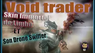 #Warframe : Baro Ki'Teer nous offre le Skin Immortel de Limbo et ...son Drône Swiffer !
