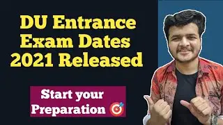 Big News !! DU Entrance Exams Dates Released 🔥|| Start your preparation for DU JAT 2021