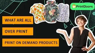 What Is All-Over Print (AOP)丨 How To Start An All-over Print-on-Demand Business And Make It Better？