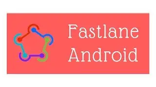 Automating Android Builds and Releases With Fastlane