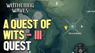 A Quest of Wits - III  Wuthering Waves