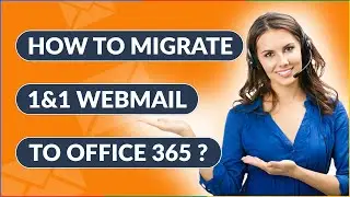 How to Migrate 1&1 emails to Office 365 account ?