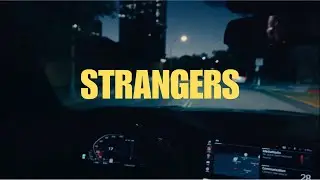 Kenya Grace - Strangers [Lyrics]