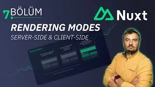 Nuxt Dersleri - Rendering Modes - Bölüm 7