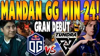 OG vs TUNDRA [BO1] - GRAN DEBUT 