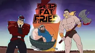 Deep Fat Fried channel intro