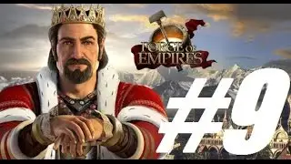 LP по браузерной игре Forge of Empires #9 [Бескровный захват Бадакуса]
