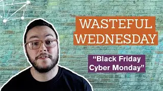 How To Find Negative Keywords in Google Ads | Black Friday & Cyber Monday | Wasteful Wednesday