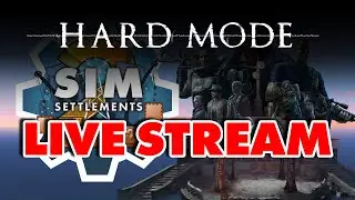 Sim Settlements 2 - Hard Mode - Day 3