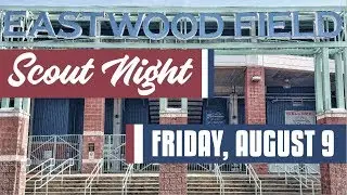 Scout Night Returns Friday, August 9, 2019!