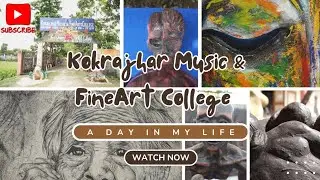 KOKRAJHAR FINE ART AND MUSIC COLLEGE