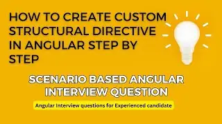How to create custom structural directive in Angular step by step | 