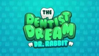 The Dentist Dream - Teeth Doctor Game for Android and iPhone