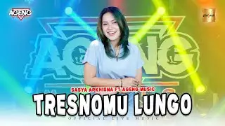 Sasya Arkhisna ft Ageng Music - Tresnomu Lungo (Official Live Music)
