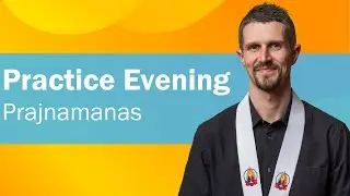 Wednesday Night Class | Prajnamanas