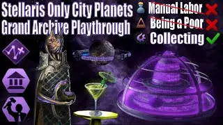 Becoming Rich City Elitists in Stellaris Grand Archive - Full Playthrough