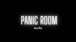 Au/Ra - Panic Room (Song)