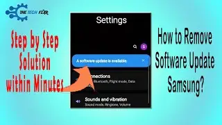 How to Remove Software Update Samsung- See The Quick Fixing Now!