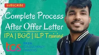 Complete Process After Offer Letter | IPA | BGC | ILP Training | My Experience