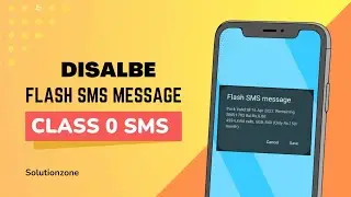 HOW TO DISABLE FLASH SMS || HOW TO STOP CLASS 0 MESSAGE ||
