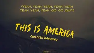 [Request] This Is America - Childish Gambino (Lyrics Video)