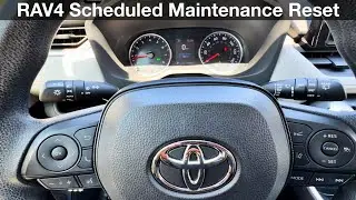 2018 - 2023 Toyota RAV4 How to reset Scheduled Maintenance