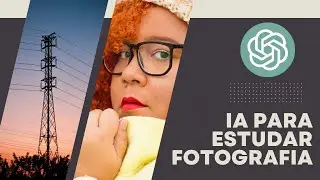 🔴📷 Como usar a inteligência artificial para melhorar suas habilidades em fotografia