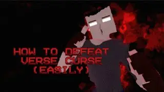 How To Defeat Verse Curse Easily! (Guide) | Gorebox