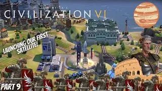 ROMAN EMPIRE Heads for SPACE | Civilization 6 ROME Walkthrough | Part 9