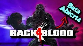 ¡Probemos la nueva Beta abierta de Back 4 Blood!